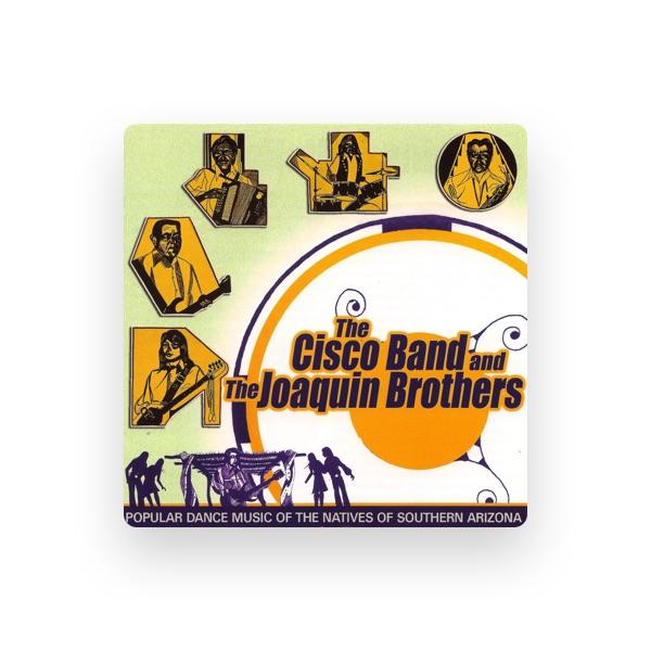 The Cisco Band and the Joaquin Brothers