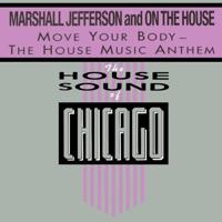 Move Your Body (The House Music Anthem)