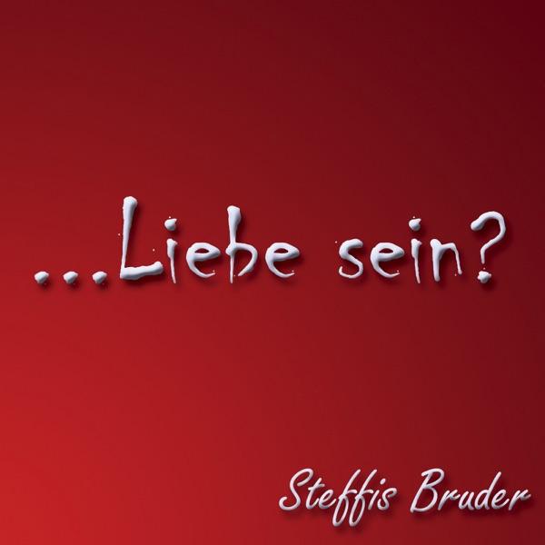 Liebe sein