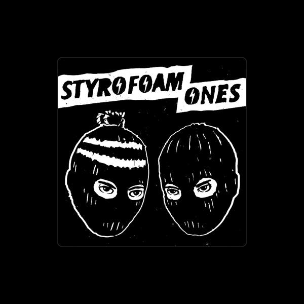 Styrofoam Ones