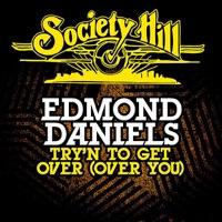 Try'n To Get Over (Over You) [Radio Mix]