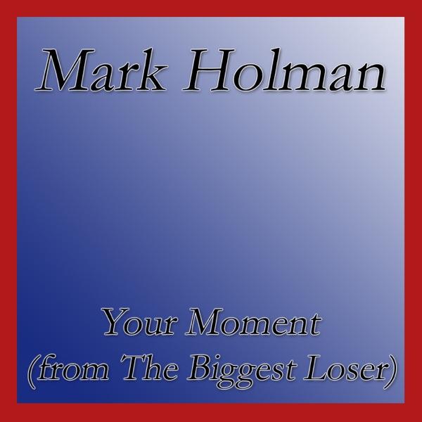 Your Moment (From the Biggest Loser) [Instrumental]