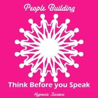 Think Before You Speak (Hypnosis Session)