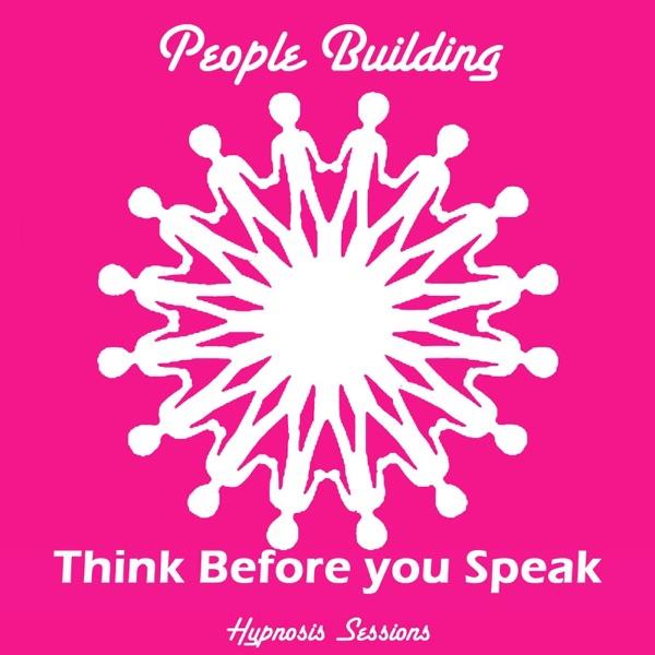 Think Before You Speak (Hypnosis Session)