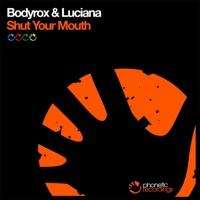 Shut Your Mouth (Bodyrox Dub Instrumental)