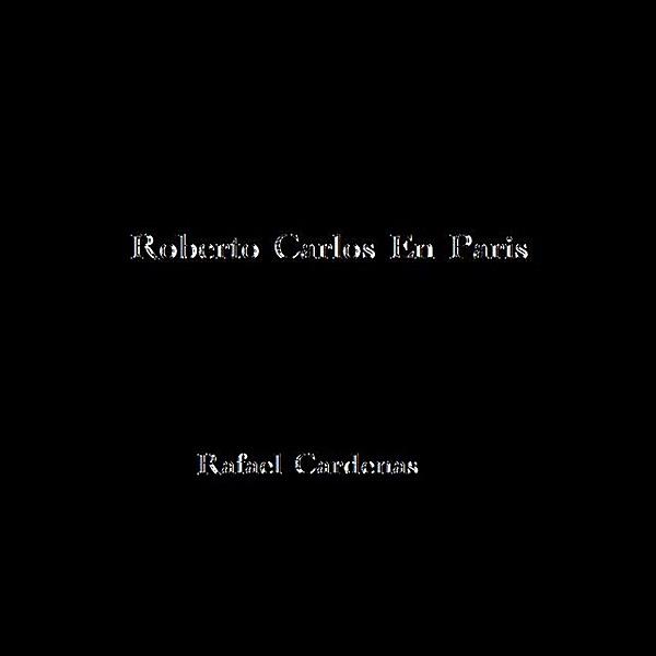 Roberto Carlos en Paris