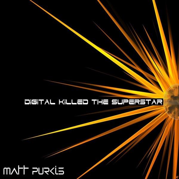 Digital Killed the Superstar (Original Mix)