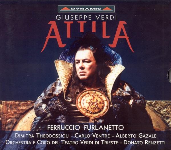 Attila: Act I Scene 1: Qual Suon Di Passi! (Odabella) - Scene 2: Donna! (Foresto, Odabella)