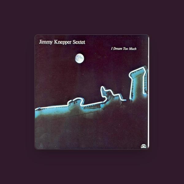 Jimmy Knepper Sextet