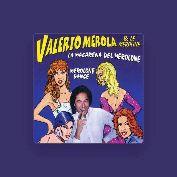 Valerio Merola E Le Meroline
