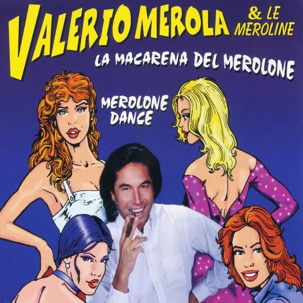 La Macarena del Merolone (Disco Version)