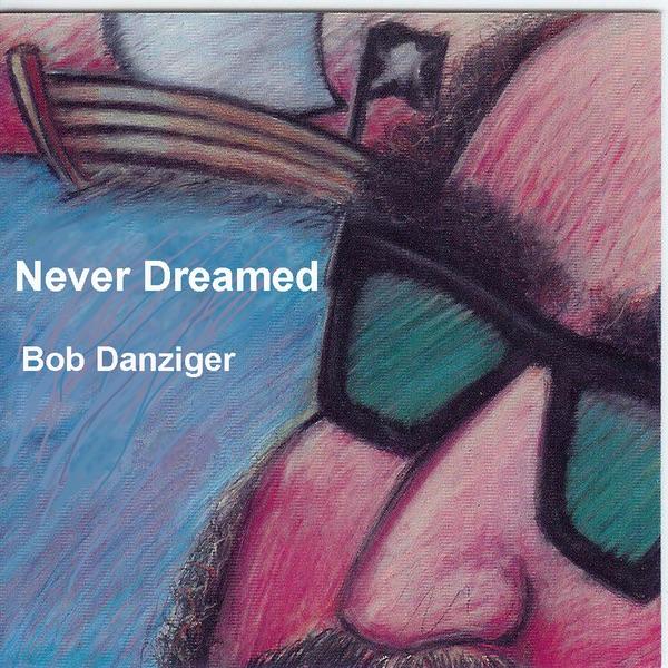 Never Dreamed