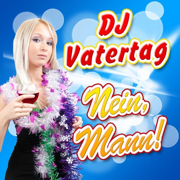 Nein, Mann! (Radio Cut)