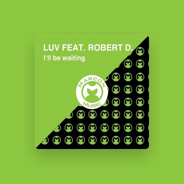 Luv Feturing Robert D.