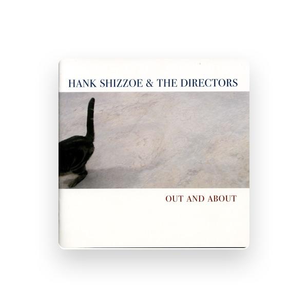 Hank Shizzoe & The Directors