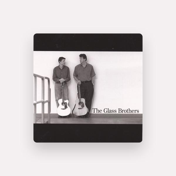 The Glass Brothers