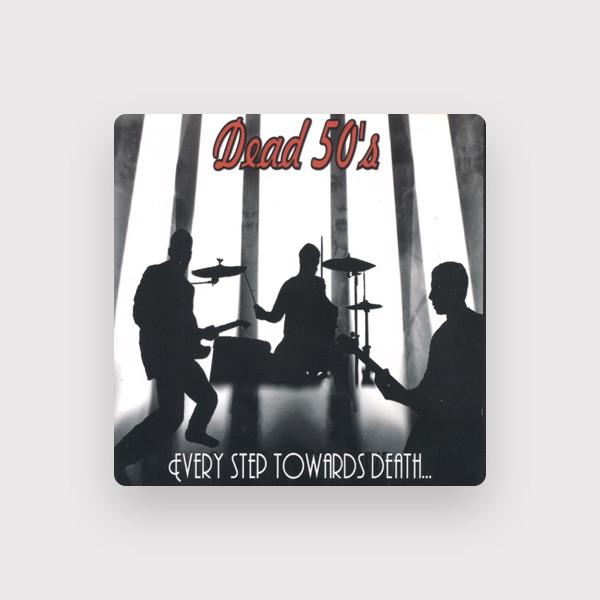 Dead 50's