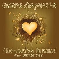 Amore Disperato (La Nana & Double S Single Extended)