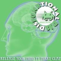 Release Your Mind Ft Mikky Clap