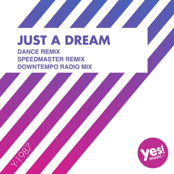 Just A Dream (Downtempo Radio Mix)