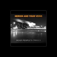 Heroin And Your Veins