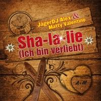 Sha-la-lie (Ich bin verliebt) [Alpen Mix] [feat. Matty Valentino]