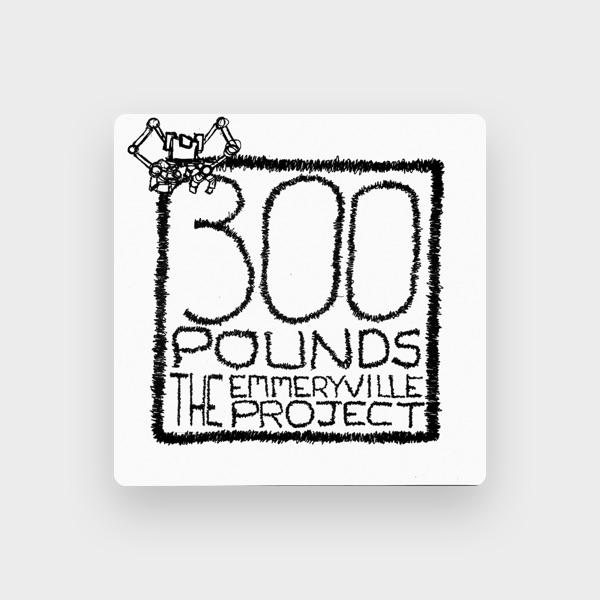 300 Pounds