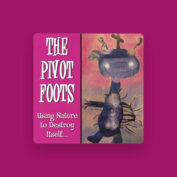 The Pivot Foots