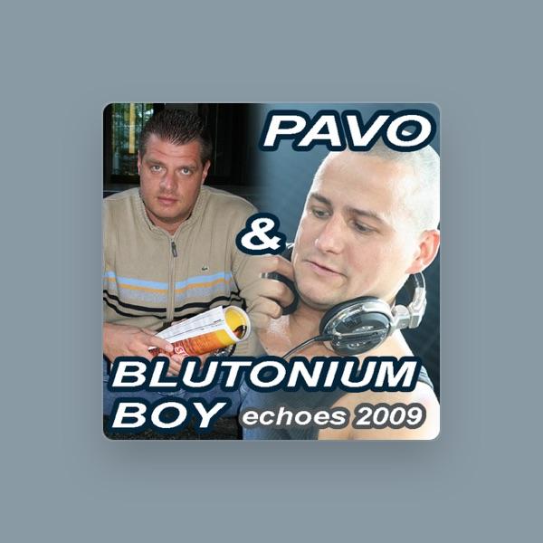 Pavo & Blutonium Boy
