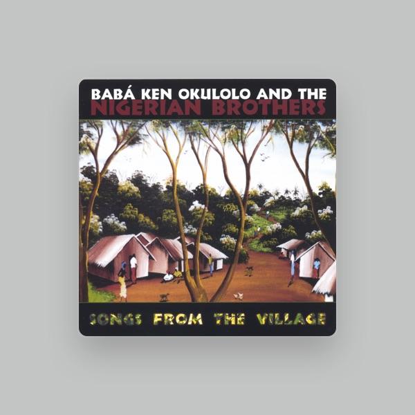 Baba Ken Okulolo & the Nigerian Brothers