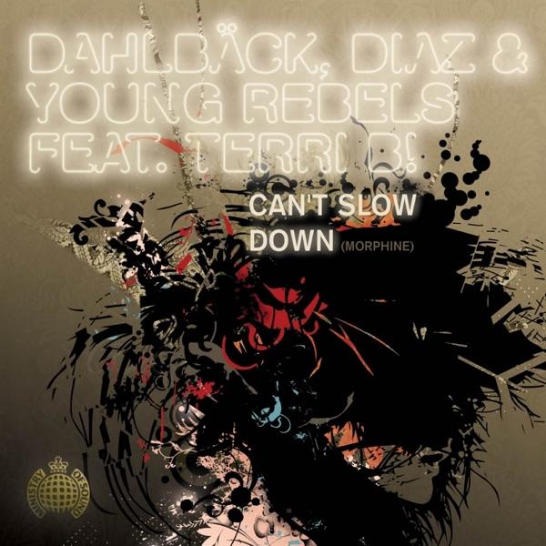 Cant Slow Down (Morphine) [Francesco Diaz & Young Rebels Vocal Mix]