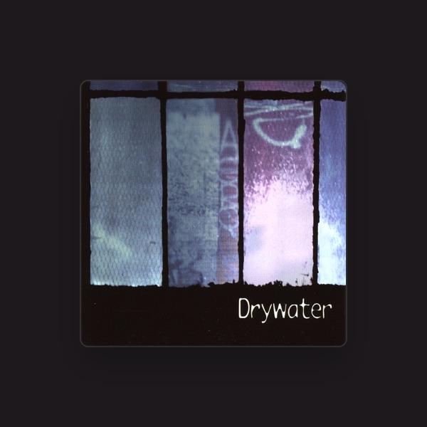Drywater