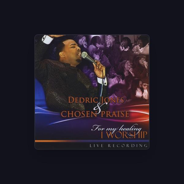 Dedric Jones and Chosen Praise