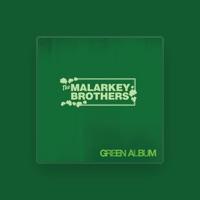 The Malarkey Brothers