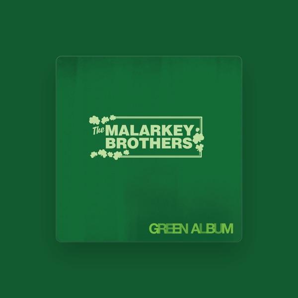 The Malarkey Brothers