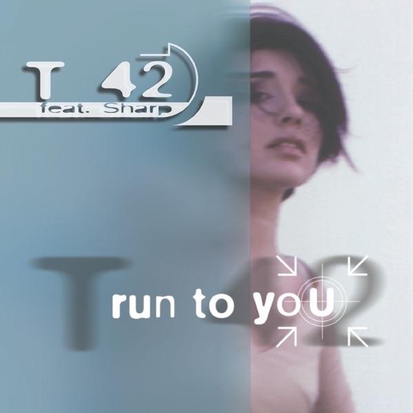 Run To You (feat. Sharp)