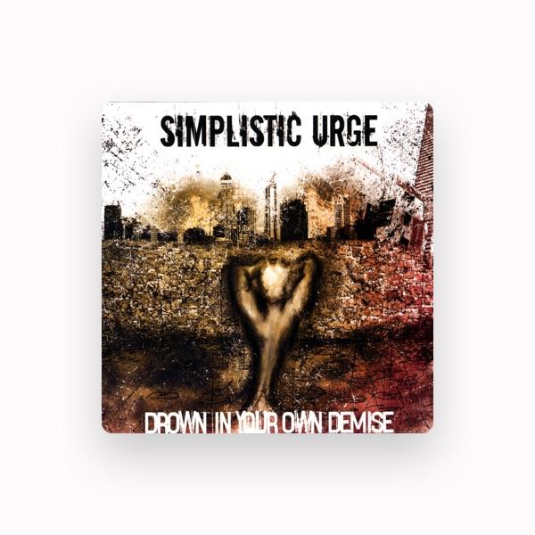 Simplistic Urge