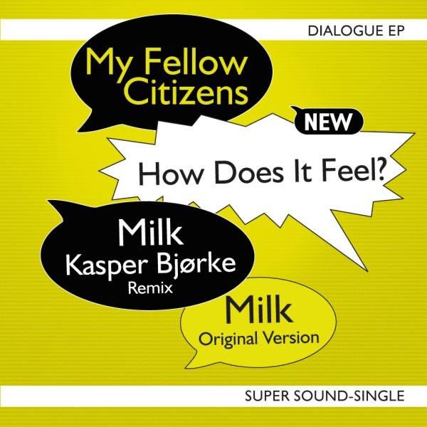 Milk (Kasper Bjørke Remix)