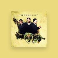 Tiff the Gift