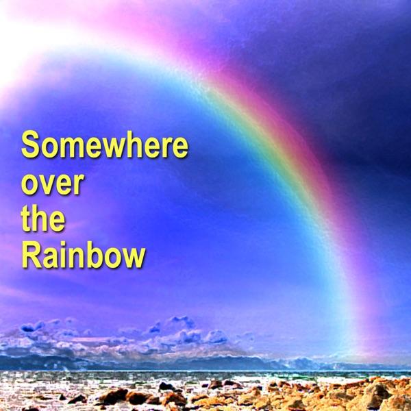 Somewhere over the Rainbow (Radio Version)