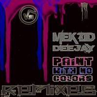 Paint With No Colors (Original Mix)
