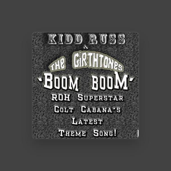Kidd Russ and The Girthtones