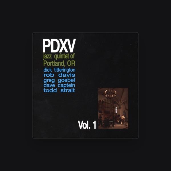 PDXV, Jazz Quintet of Portland, OR