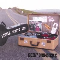 Goin Nowhere