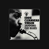 Eddie "Cleanhead" Vinson