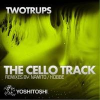 The Cello Track (Namito's Cello Kebab Remix)