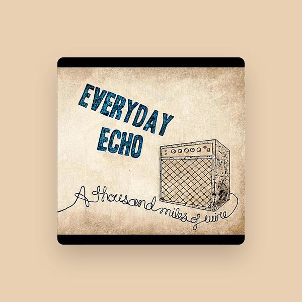 Everyday Echo