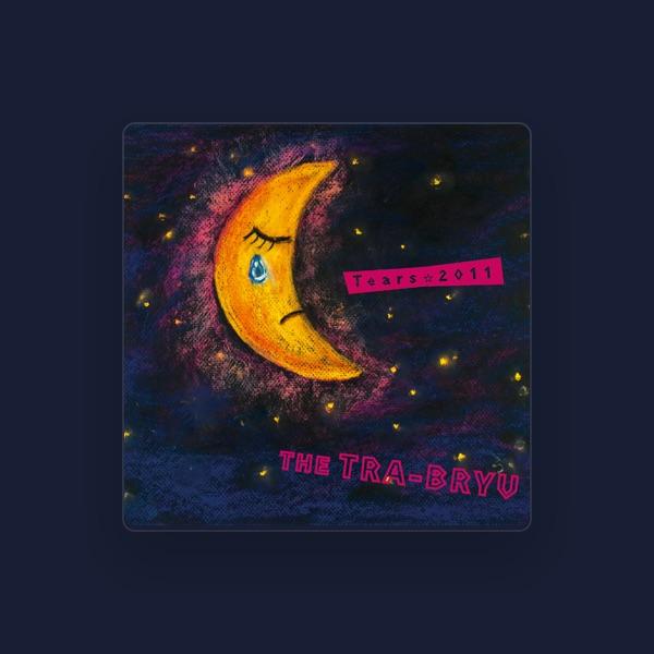 THE TRA‐BRYU (ex.THE 虎舞竜)