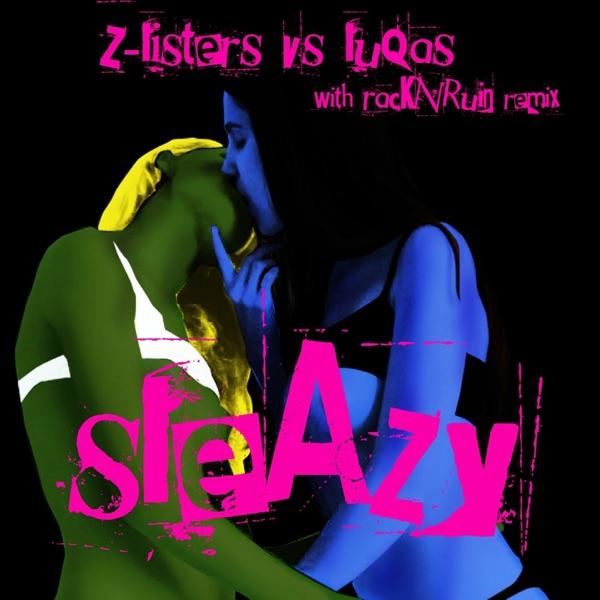Sleazy (RackNRuin Remix)