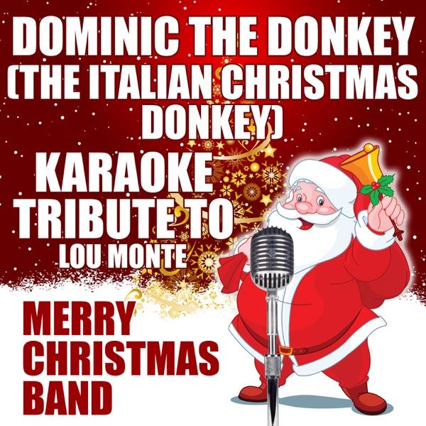 Dominic the Donkey (The Italian Christmas Donkey) [Karaoke Version]